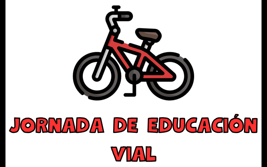 JORNADAS DE EDUCACIÓN VIAL