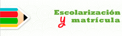 Escolarización y Matrícula