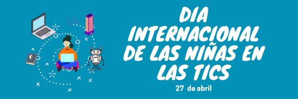 DIA INTERNACIONAL DE LA NIÑA EN LAS TICS