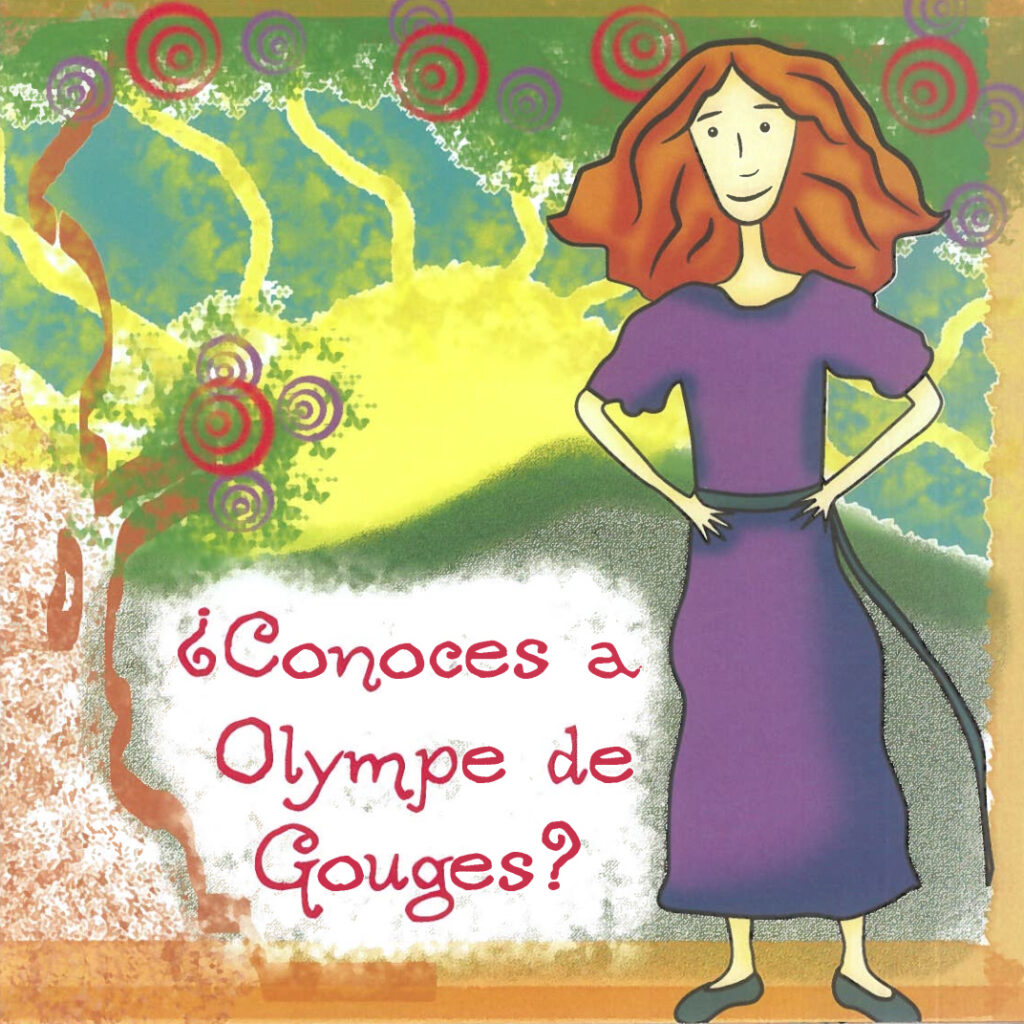 ¿Quién fué Olympe de Gouges? - Coeducación para la Escuela y la Familia