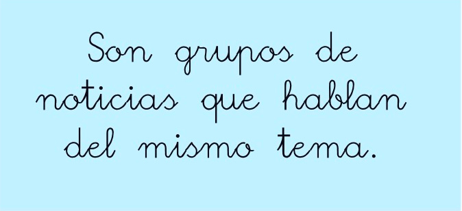 Son grupos de noticias que hablan del mismo tema
