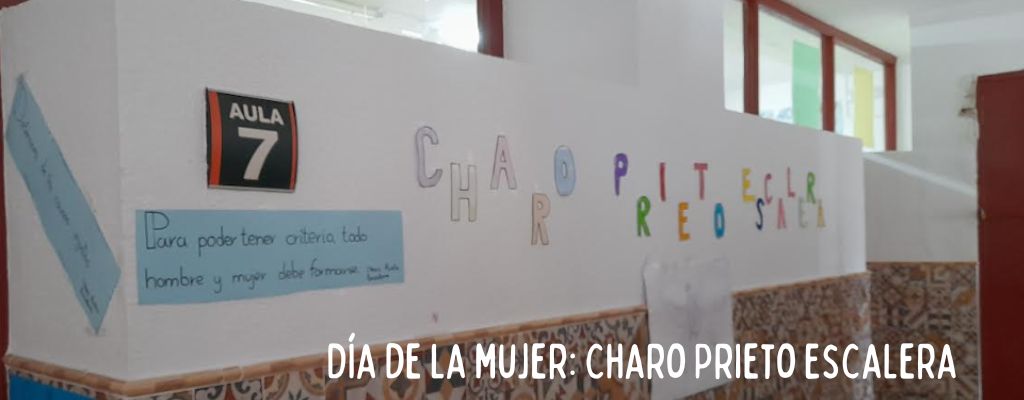 Día de la Mujer: Charo Prieto Escalera