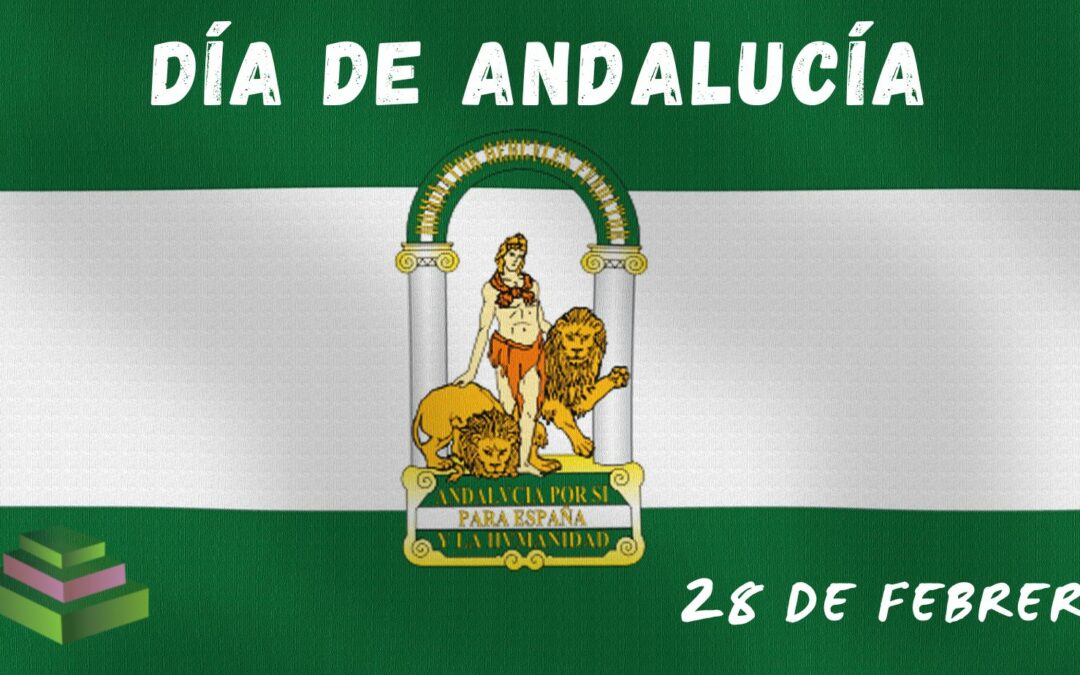 28 de febrero: Día de Andalucía
