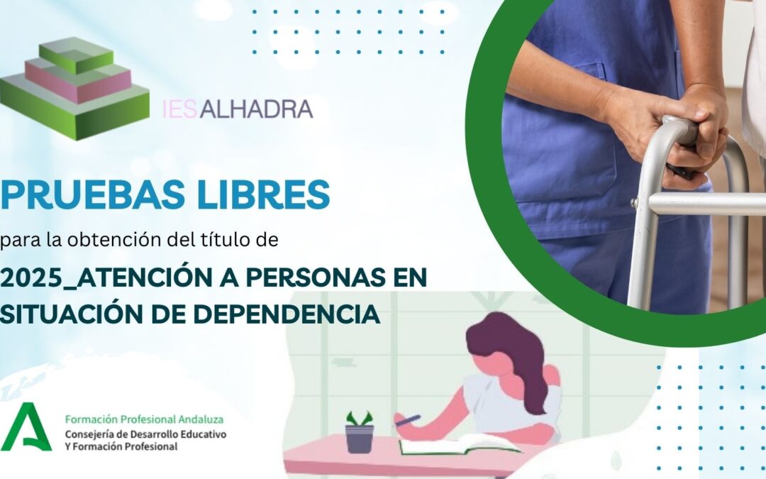 Pruebas para la obtención de título de 2025_Atención a Personas en Situación de Dependencia