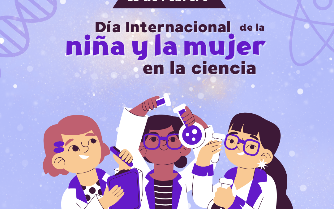 Dia internacional de la mujer y la niña en la ciencia