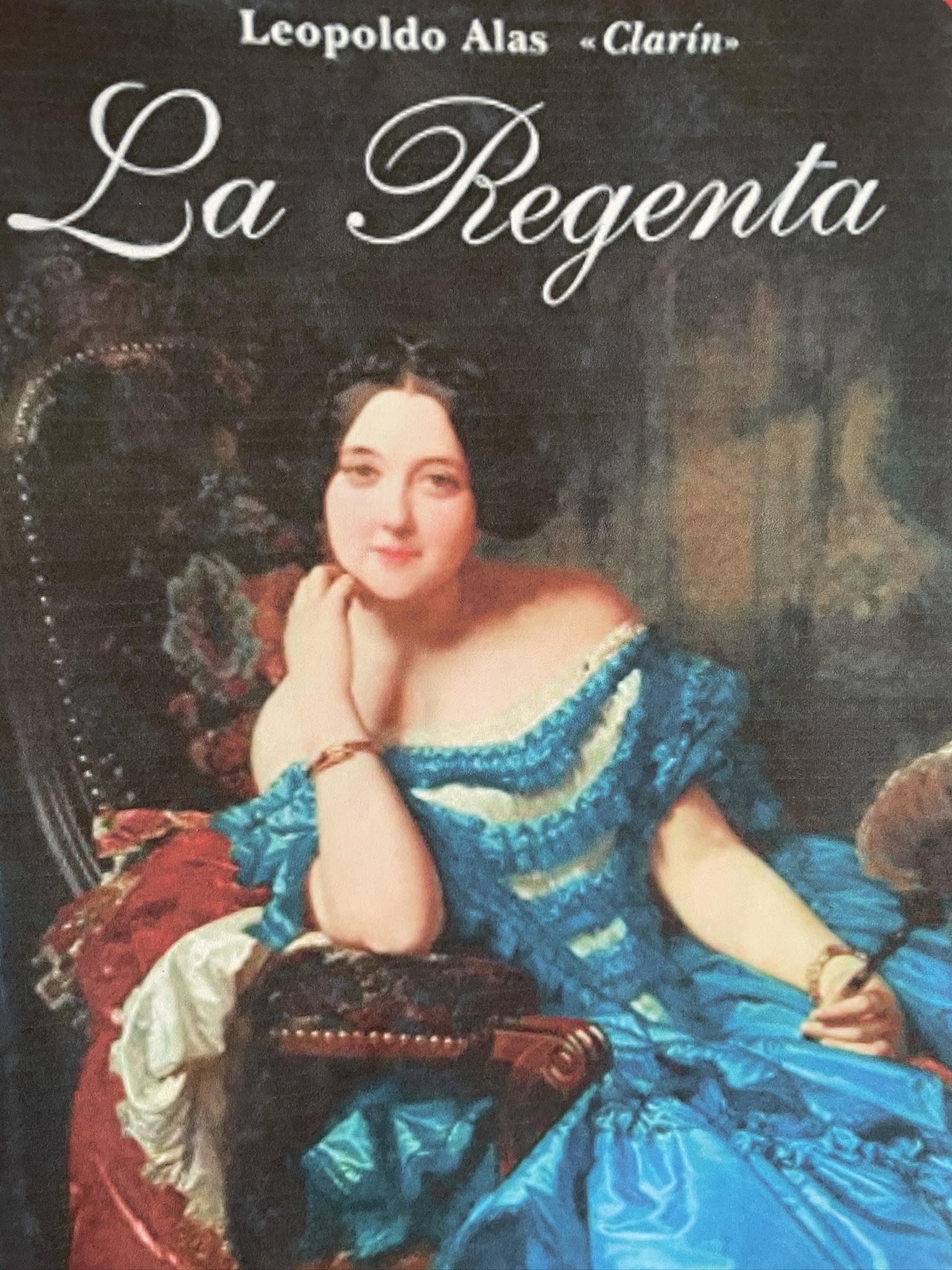 La Regenta. Leopoldo Alas "Clarín" 1