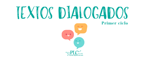 Textos dialogados – Primer ciclo