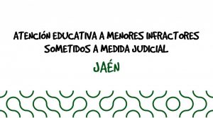 Atención Educativa a Menores con Medidas Judiciales