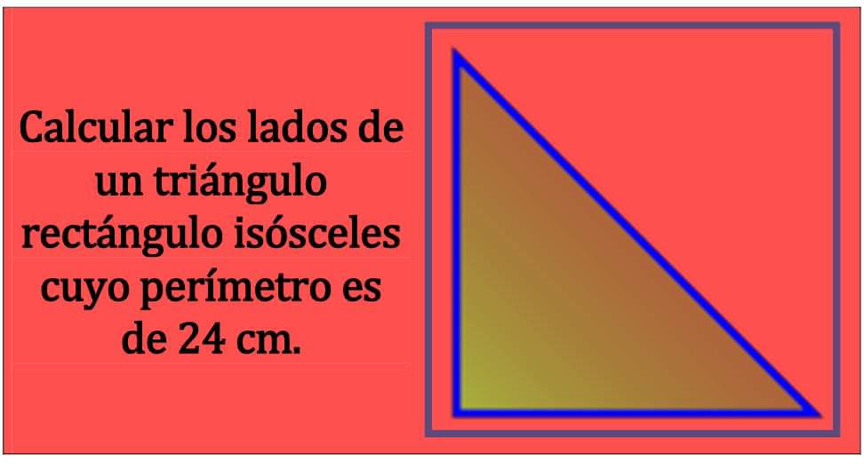 Lados de un triángulo rectángulo isósceles | profe.mates.jac - blog para  tod@s (Mates)