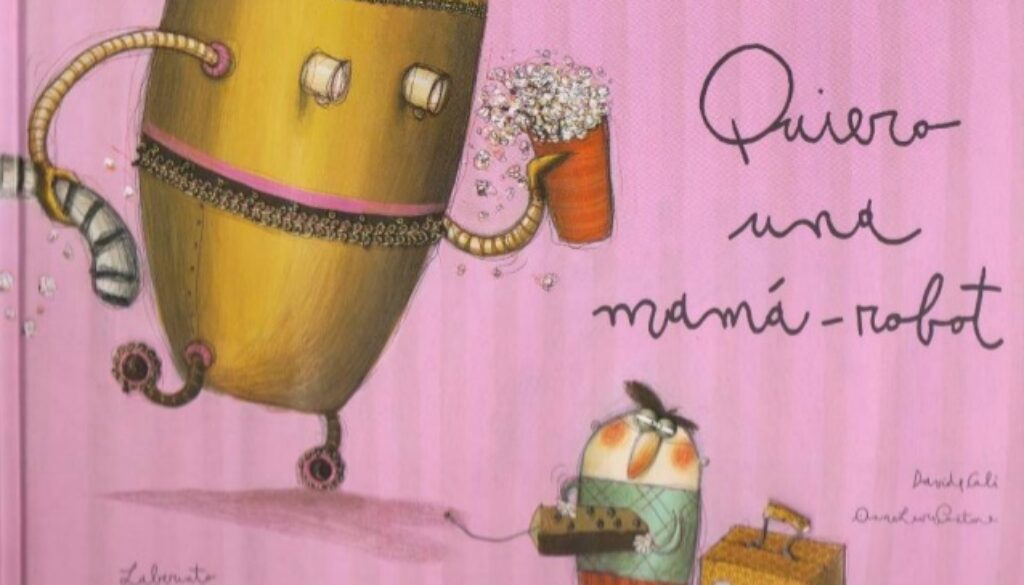 cuentos-biblioteca-quiero-una-mam-robot-de-david-cali-1-638